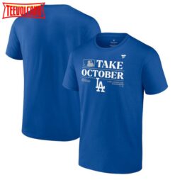 Los Angeles Dodgers Take October 2023 Postseason Locker Room T-Shirt