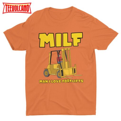 MILF Man I Love Forklifts, Funny Tshirt, Short Sleeve Unisex Bella Canvas Shirt