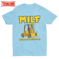 MILF Man I Love Forklifts, Funny Tshirt, Short Sleeve Unisex Bella Canvas Shirt