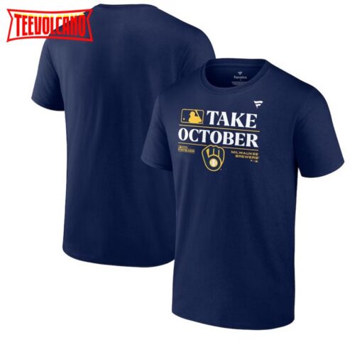 Milwaukee Brewers Take October 2023 Postseason Locker Room T-Shirt