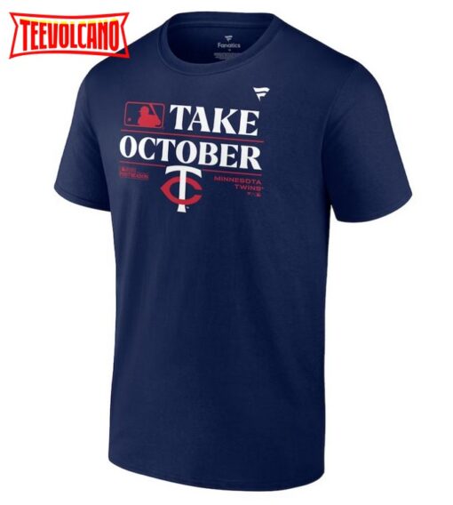 Minnesota Twins Take October 2023 Postseason Locker Room T-Shirt