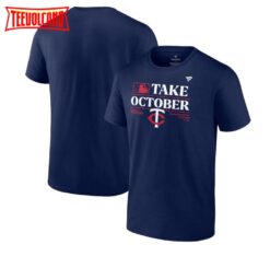 Minnesota Twins Take October 2023 Postseason Locker Room T-Shirt