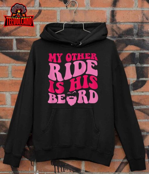 My Other Ride Is His Beard Retro Groovy On Back T-Shirt