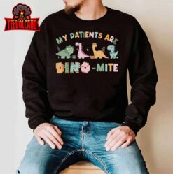 My Patients Are Dino-Mite Child Life Specialists Dinosaur T-Shirt