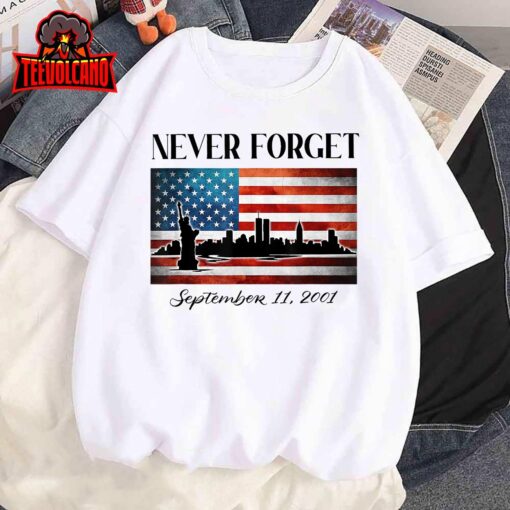 Never Forget September 11 2001 Memorial Day American Flag T-Shirt