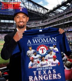 Never Underestimate A Woman Who Understands Baseball And Loves Rangers T Shirt