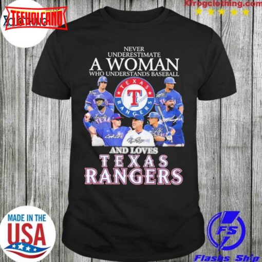 Never underestimate a woman who understands Baseball and loves Texas Rangers 2023 shirt