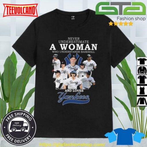 Never Underestimate A Woman Who Understands Football And Loves New York Yankees 2023 Shirt