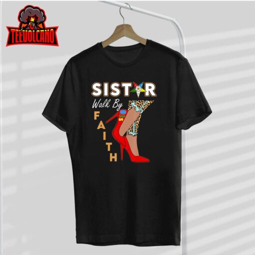 OES Sistar Leopard Walk By Faith Order of the Eastern Star T-Shirt