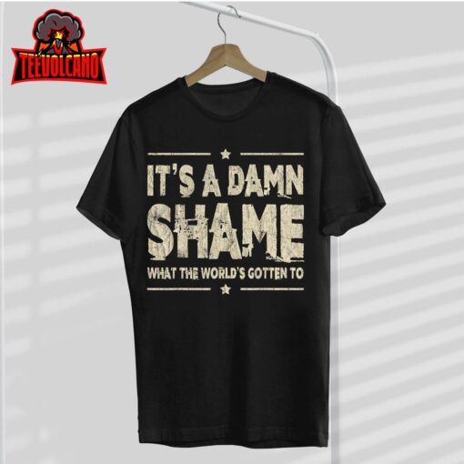 Oliver Anthony – It’s a Damn Shame What the Worlds Gotten To T-Shirt