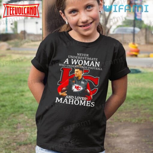 Patrick Mahomes Shirt Never Underestimate A Woman Loves Mahomes Chiefs Shirt