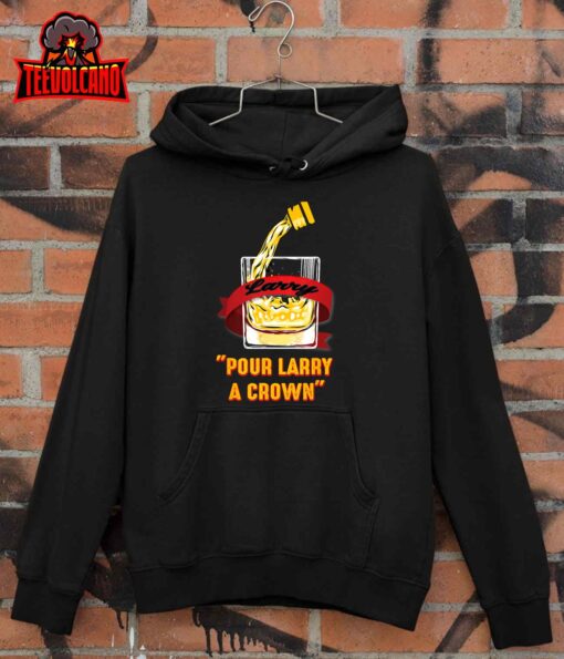 Pour Larry A Crown T-Shirt