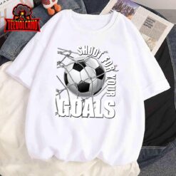 Shoot for Your Goals Girls Motivational Teacher Kids Soccer T-Shirt