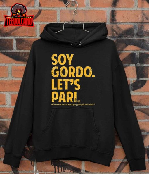 Soy Gordo Let’s Pari T-Shirt