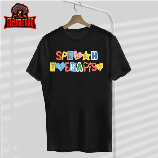 Speech Therapy Speech Language Pathologist Therapist SLP T-Shirt