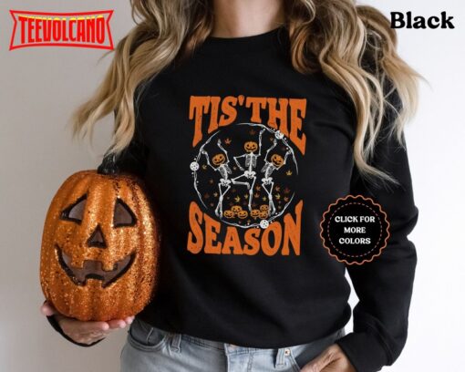 Tis The Season Dancing skeleton Vintage Halloween Sweatshirt