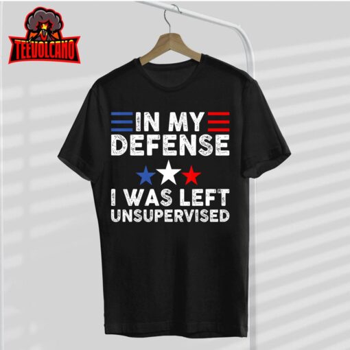 vintage Funny In My Defense I Was Left Unsupervised T-Shirt