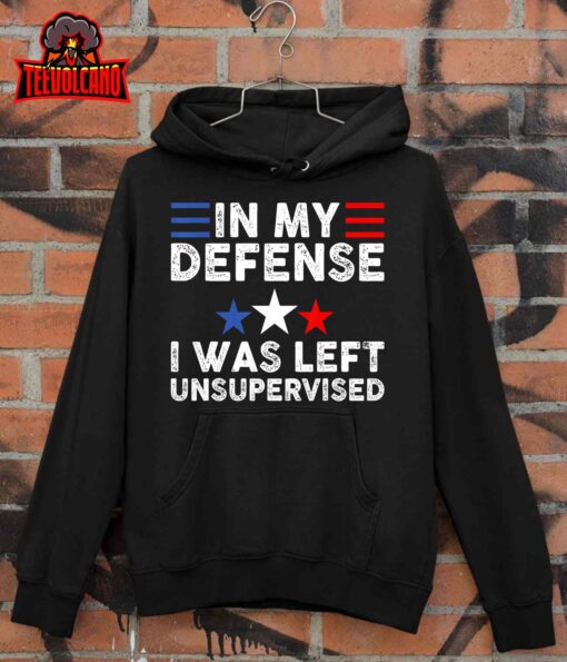 vintage Funny In My Defense I Was Left Unsupervised T-Shirt