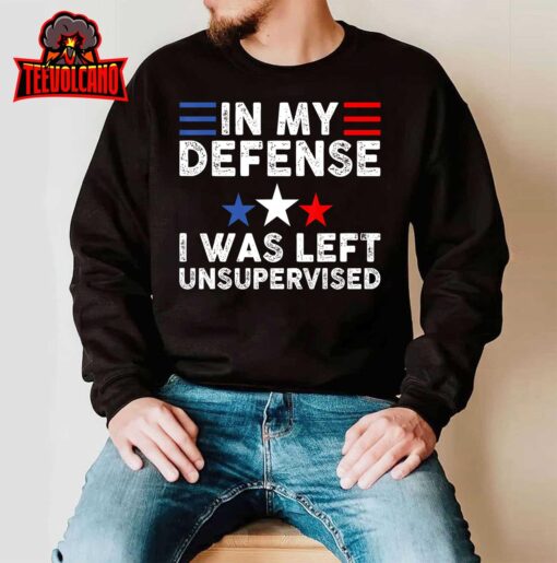 vintage Funny In My Defense I Was Left Unsupervised T-Shirt