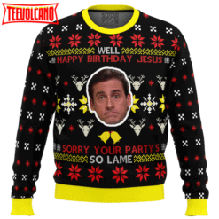 Well Happy Birthday Jesus The Office Ugly Christmas Sweater