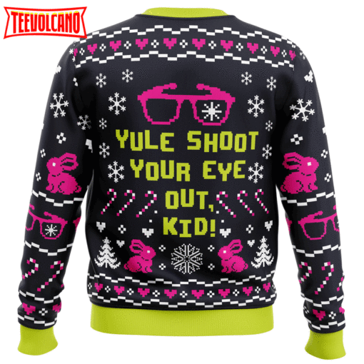 Yule Shoot Your Eye Out A Christmas Story Ugly Christmas Sweater