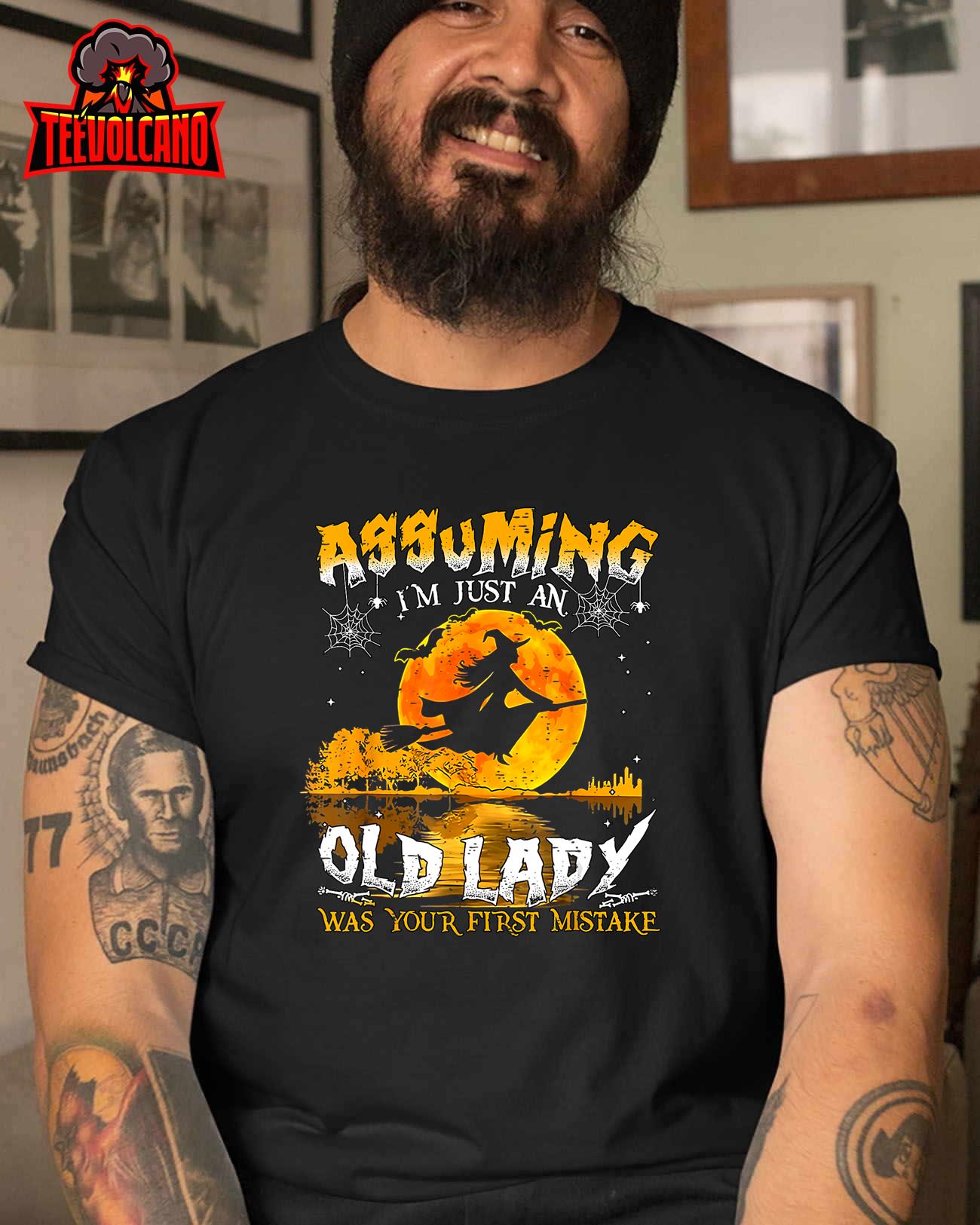 Assuming I’m Just An Old Lady Funny Witch Halloween Costume T-Shirt