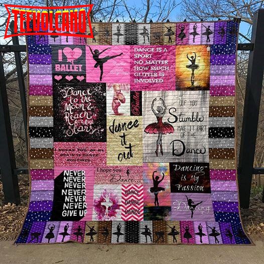 Ballet Never Give Up 3D Quilt Blanket