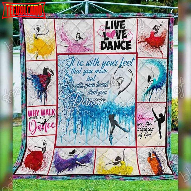 Ballet Why Walk When You Can Dance 3D Quilt Blanket