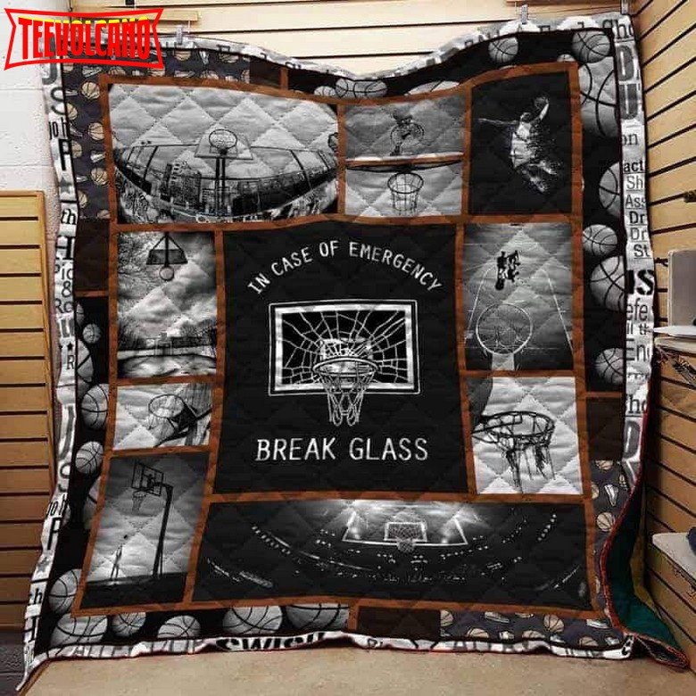 Basketball In Case Of Emergency Break Glass 3D Customized Quilt Blanket