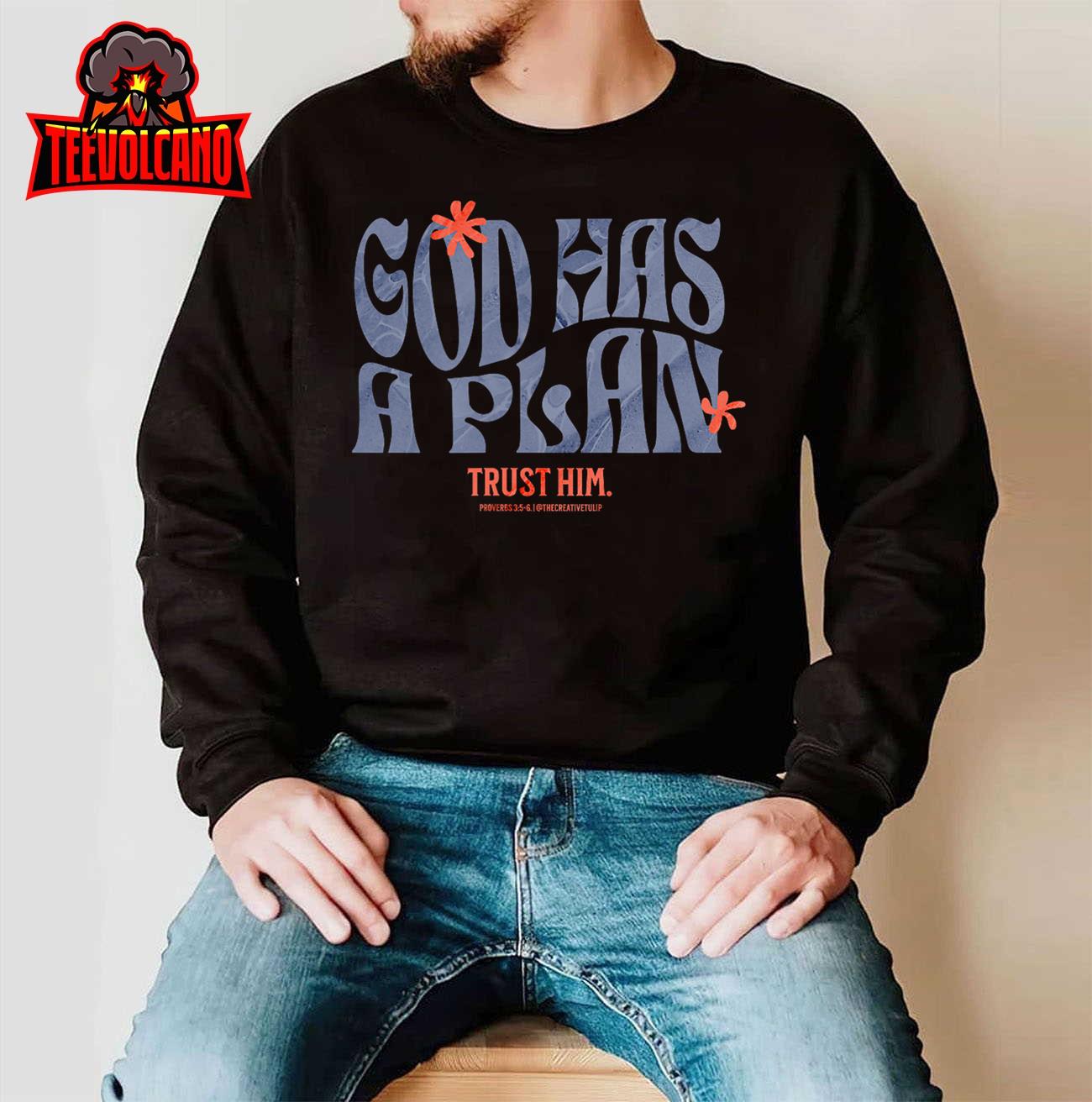 Bible Affirmation God Has A Plan Christian Faith Proverbs T-Shirt