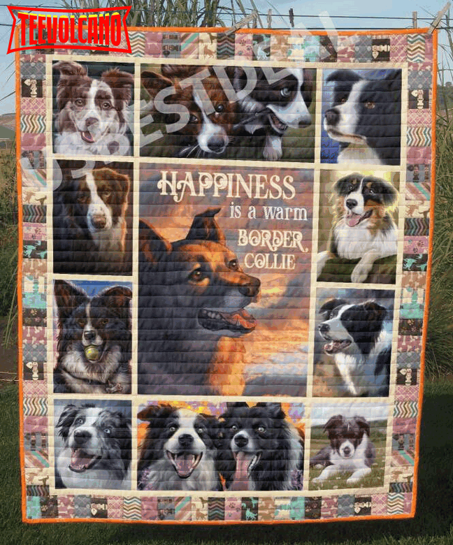 Border Collie Happiness Is Warm Border Collie 3D Quilt Blanket