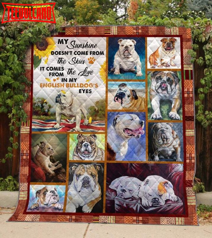 Bulldog My Sun Come From My Bulldog 3D Quilt Blanket