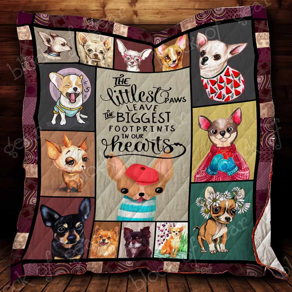 Chihuahua The Biggest Footprints In Our Hearts 3D Quilt Blanket