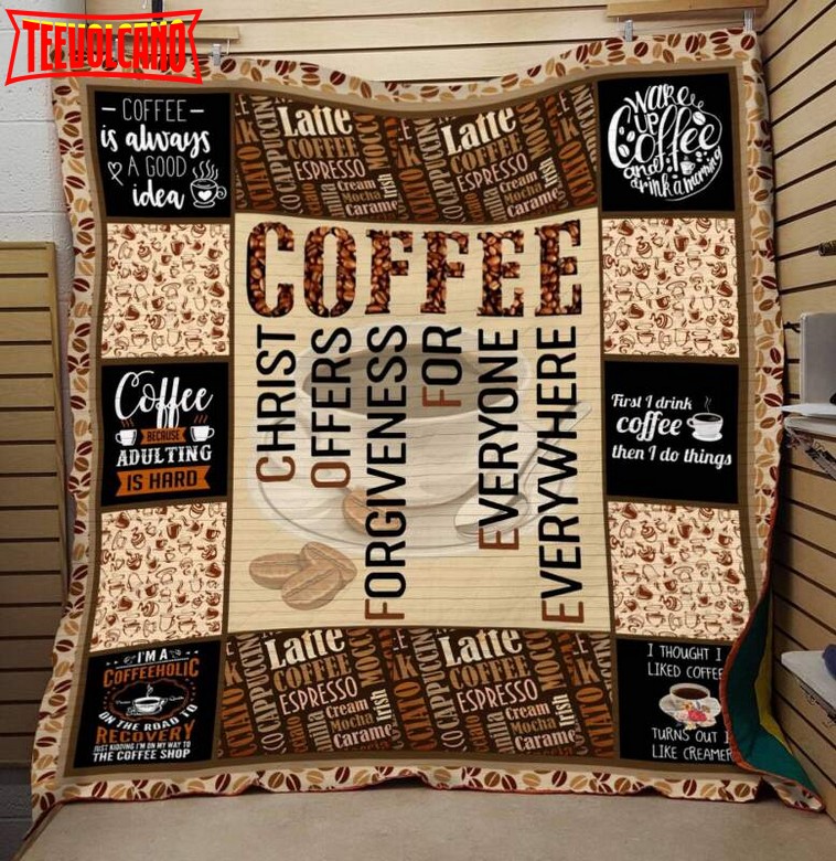 Coffee Is Alwaysgood Idea 3D Customized Quilt Blanket