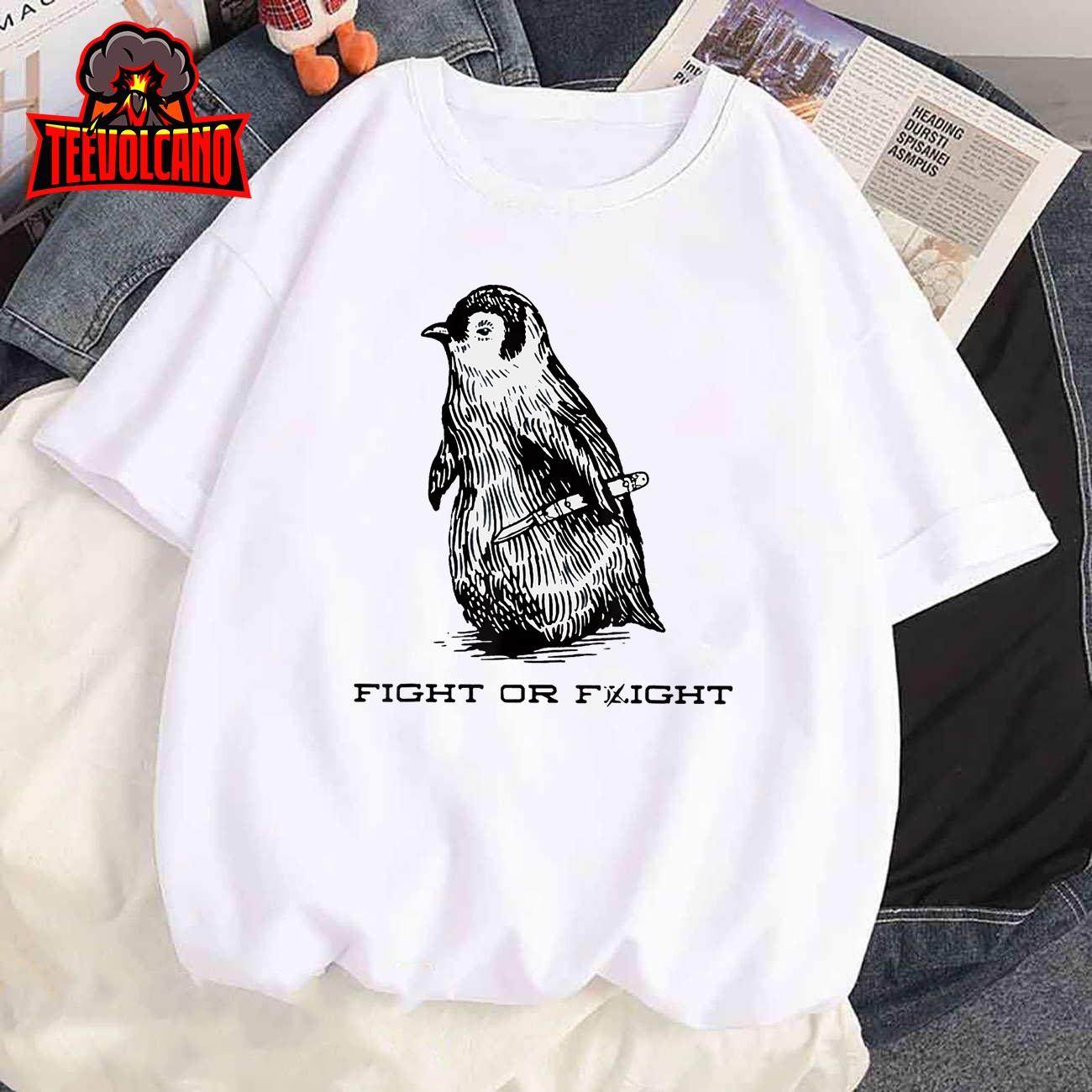 Fight or Flight Funny Penguin Pun Fight Or Flight Meme T-Shirt