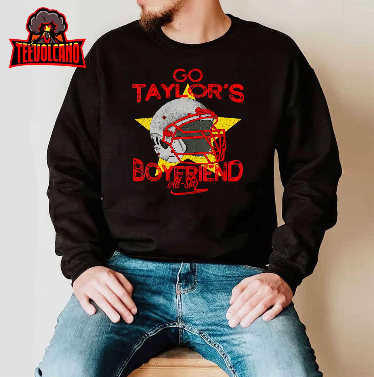 Go Taylors Boyfriend Women men T-Shirt