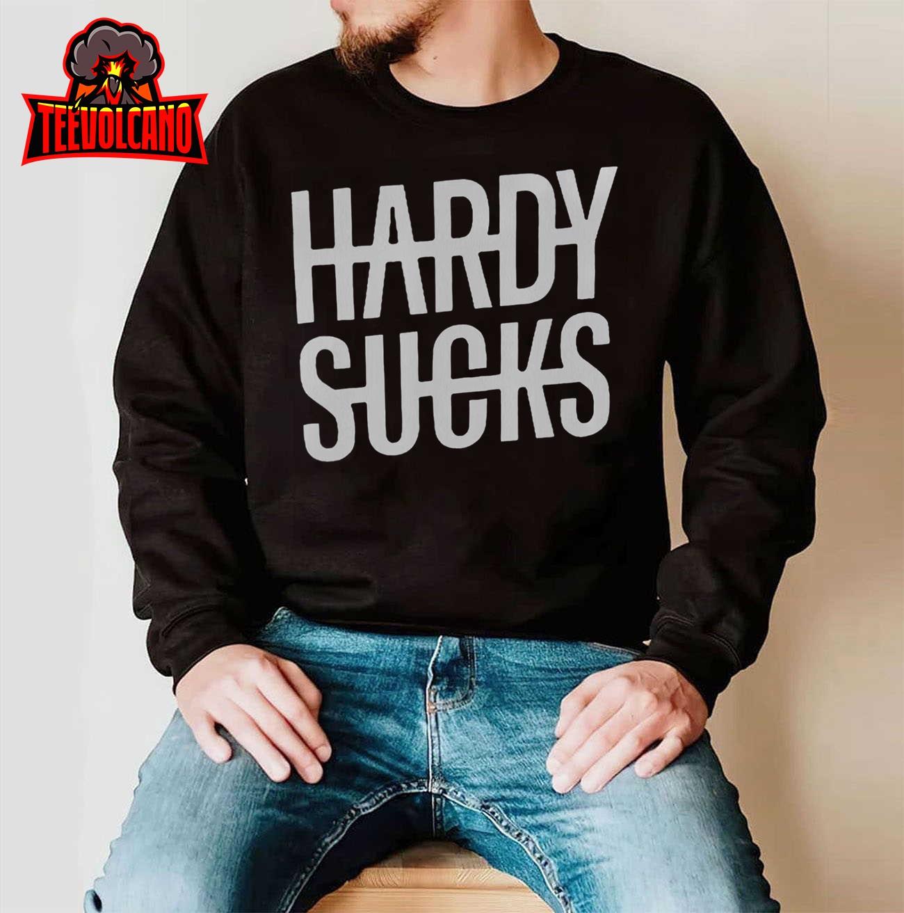 Hardy Sucks Country Funny Bad Boy Wetzel T-Shirt