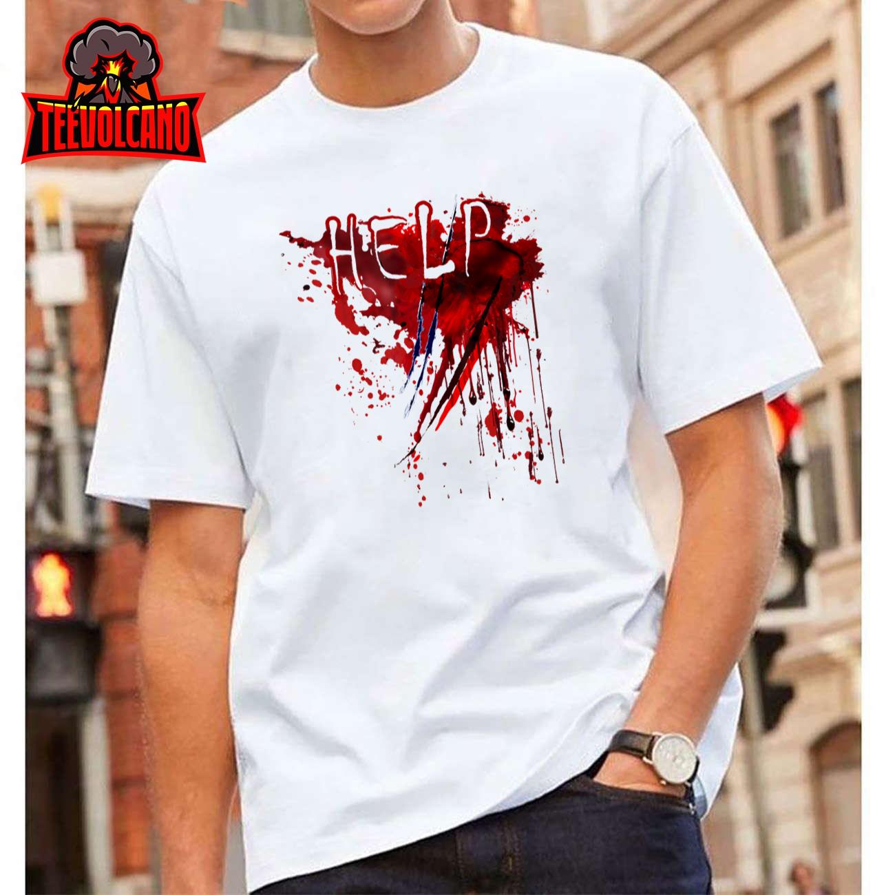 Help Bloody Blood Splatter Halloween Blood Stained Horror T-Shirt