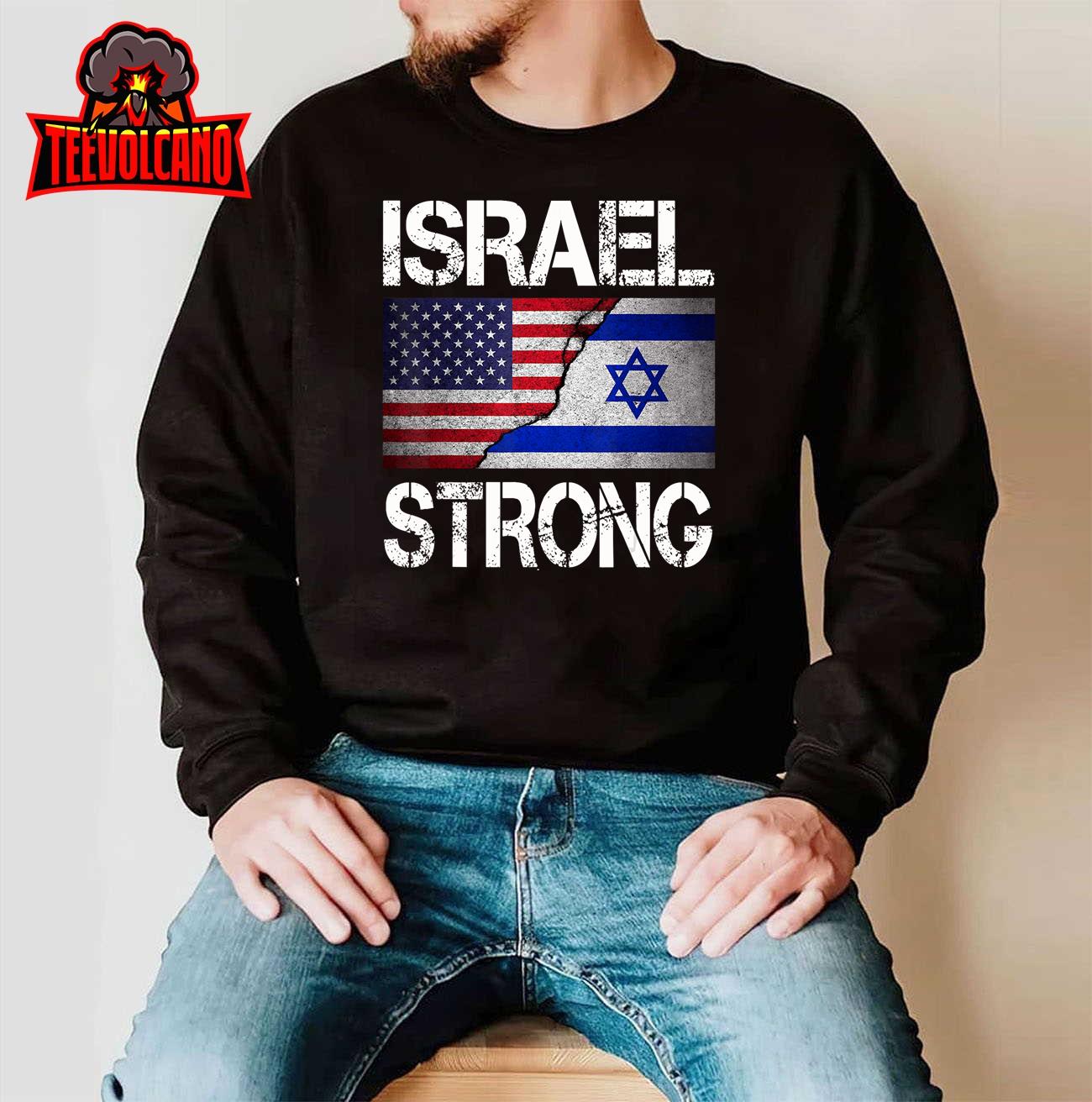Israel Strong, Pray For Israel, US Israel Flag T-Shirt