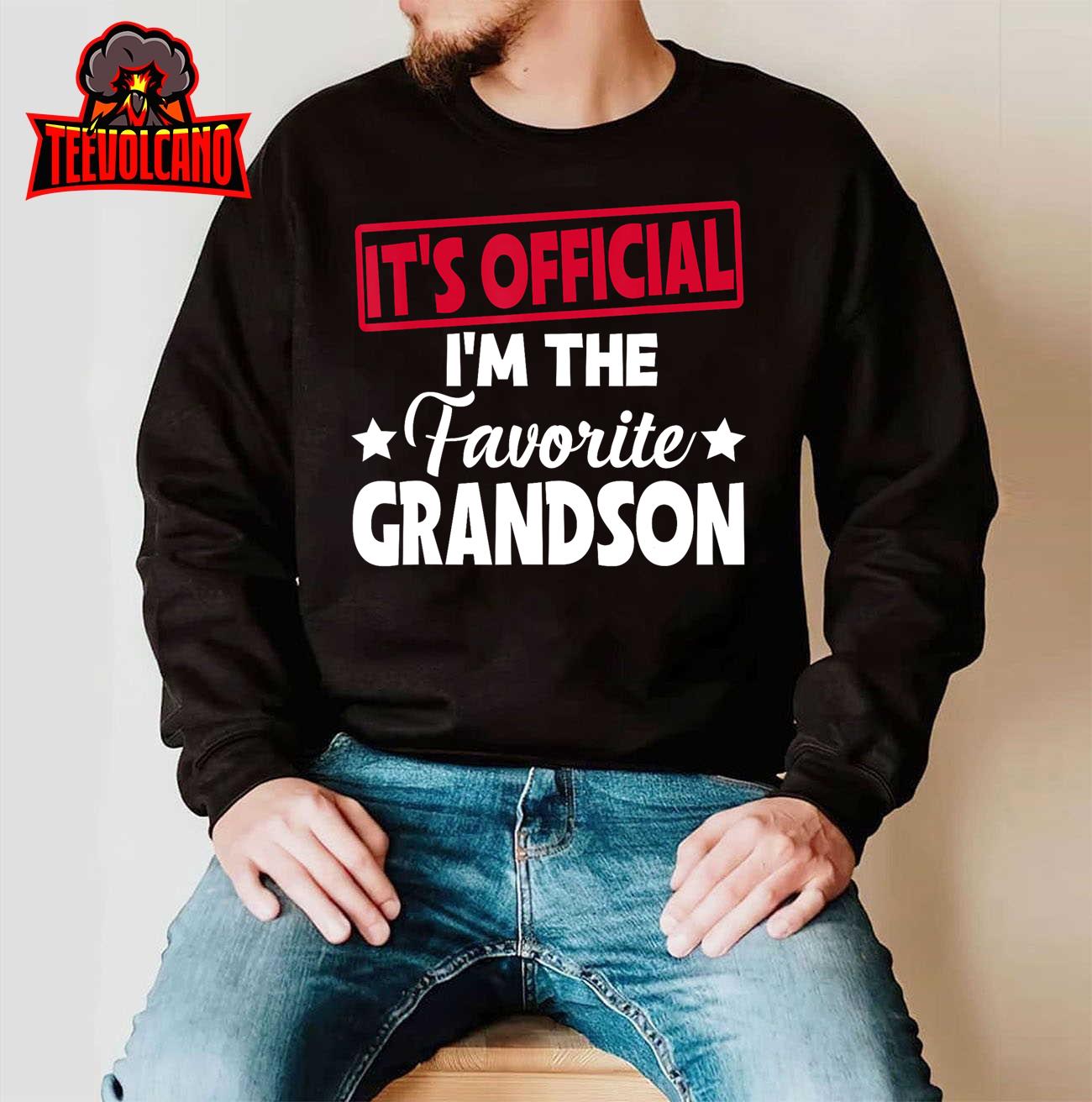 It’s Official I’m The Favorite Grandson Funny T-Shirt