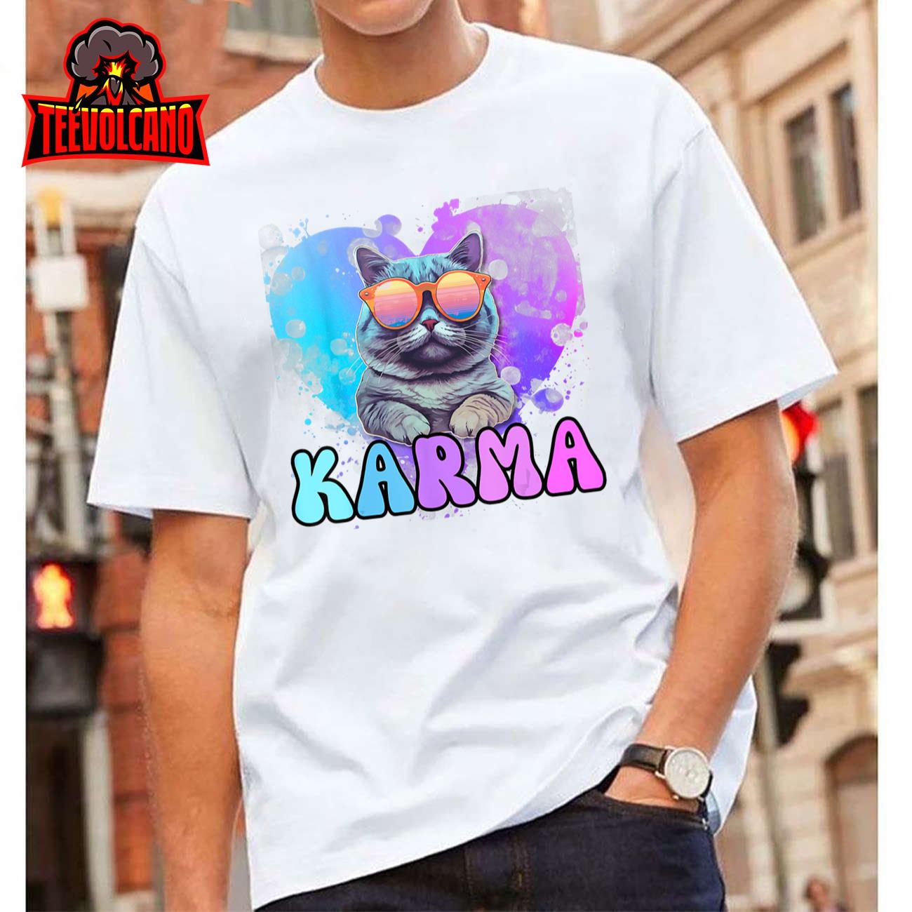 Karma Cat Lover Karma Is My Boyfriend Cruel Summer Cat Lover T-Shirt