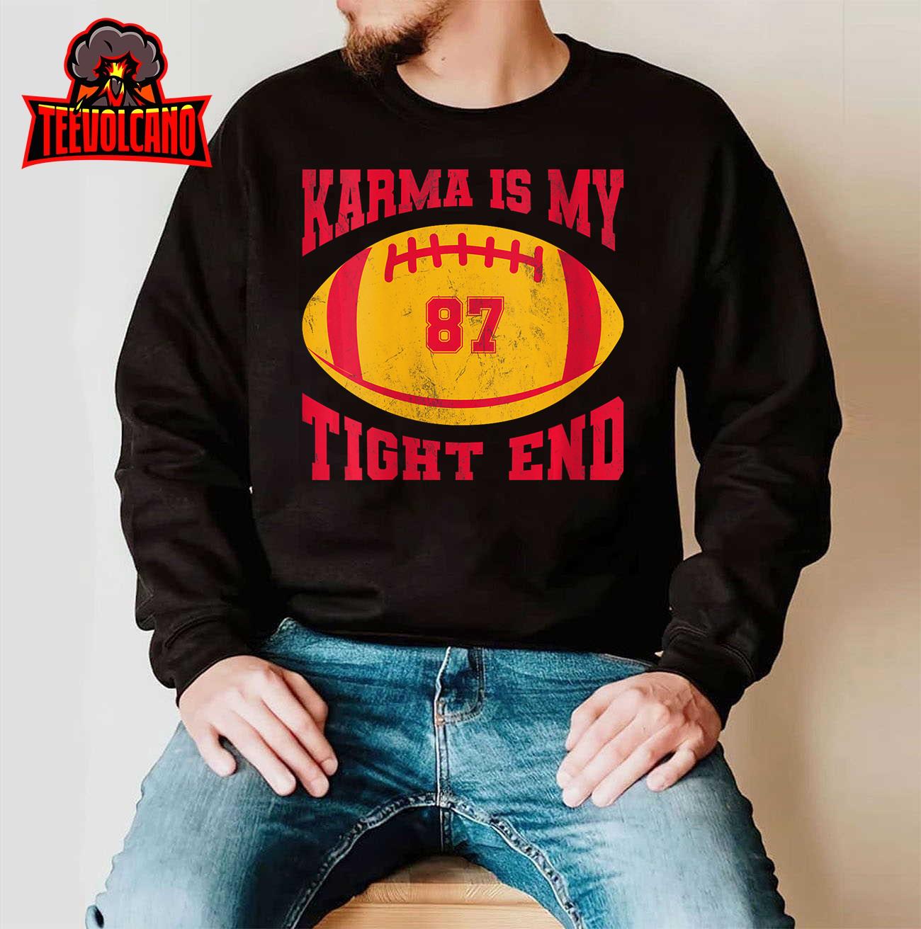 Karma Is My Tight End Football Season Game Day V-Neck T-Shirt