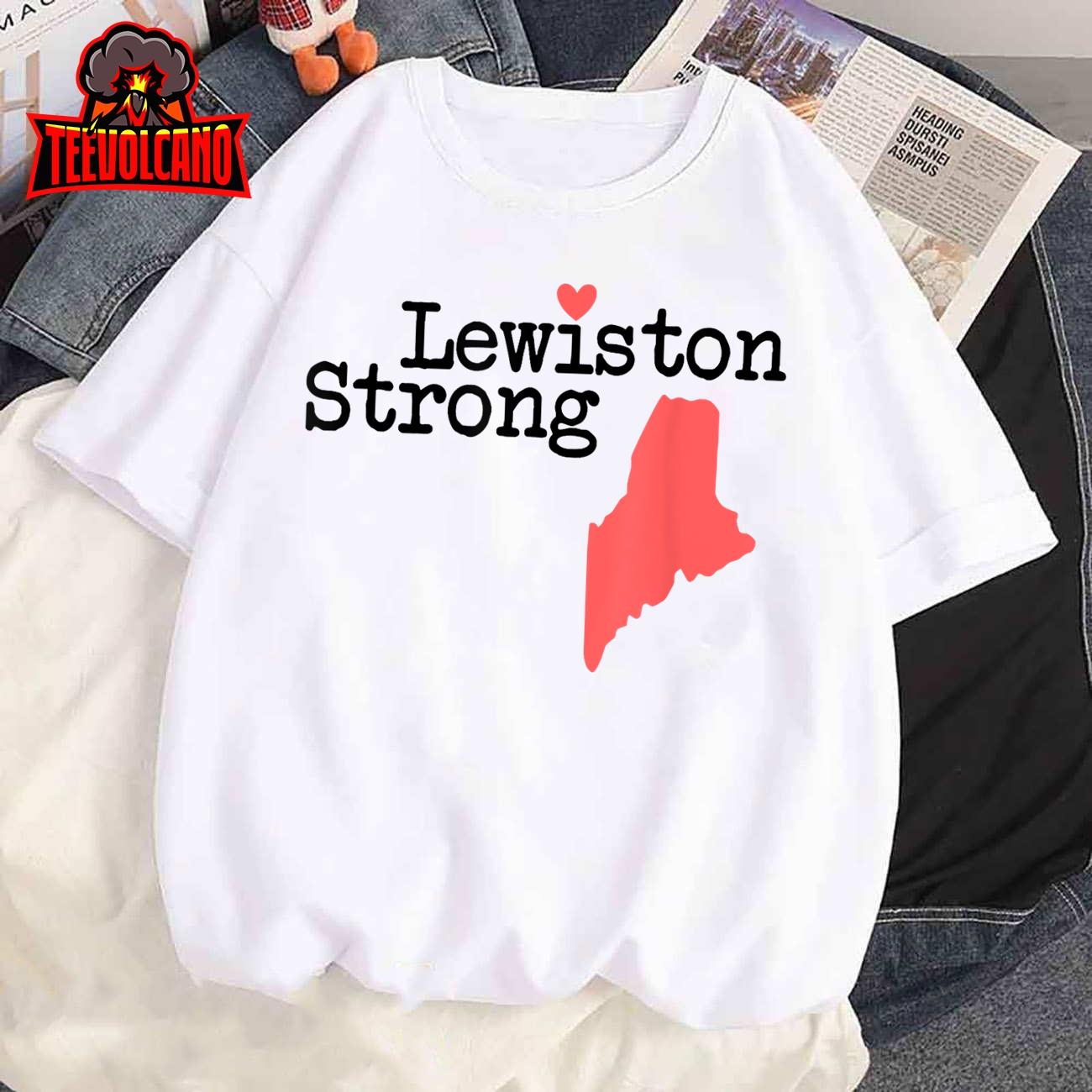 Lewiston Strong Sweashirt, Lewiston Strong T-Shirt