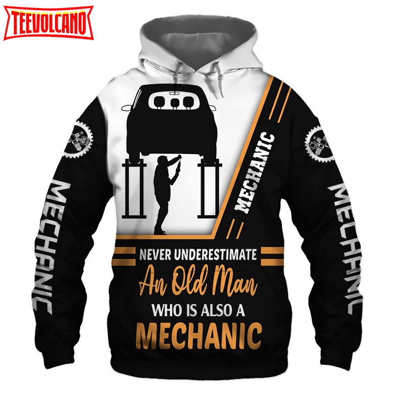 Mechanic Never Underestimate an Old Man 3D Printed Hoodie