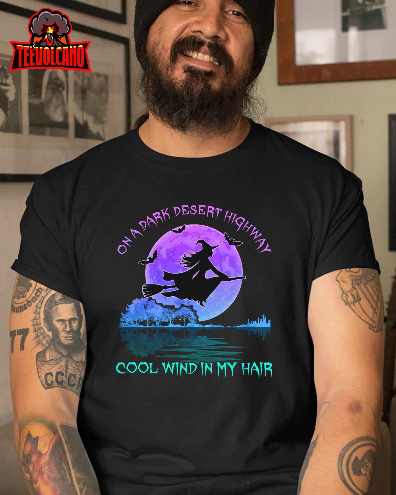 On Dark Deserts Highway Witch Cool Wind In My Hair Women Men Sweatshirt