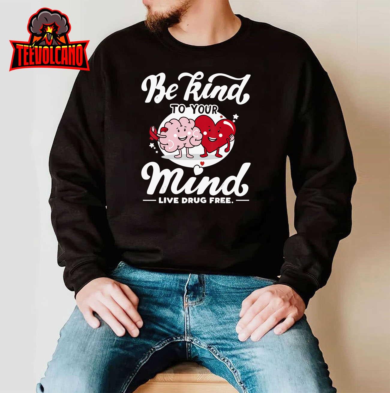 We Wear Red For Red Ribbon Week 2023 Be Kind To Your Mind T-Shirt