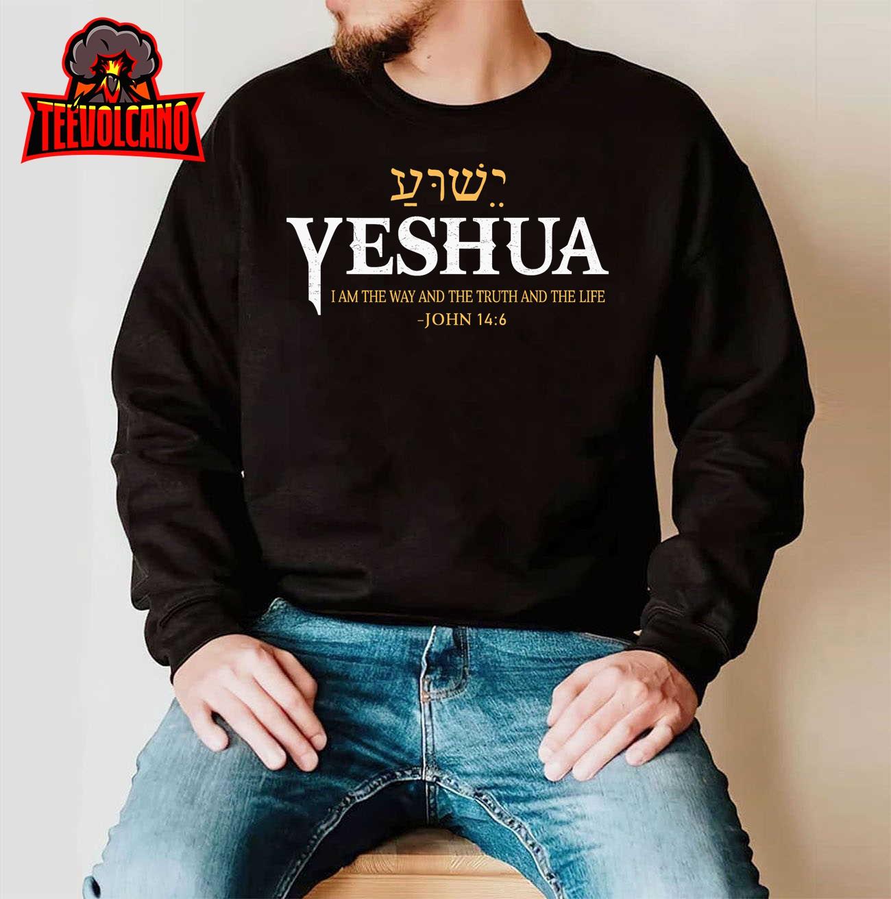 Yeshua Hebrew Name Jesus The Way Truth Life Christian Bible T-Shirt