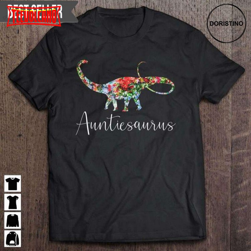 Auntiesaurus Funny Floral Aunt Dinosaur Unique Unisex T-shirts