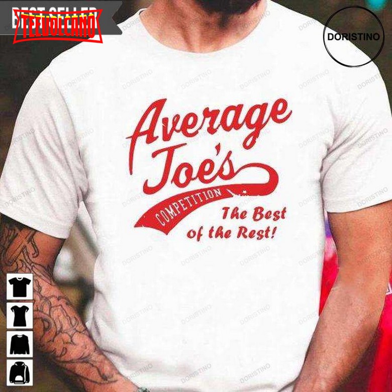 Average Joes The Best Of The Rest For Men And Women Unisex T-shirt