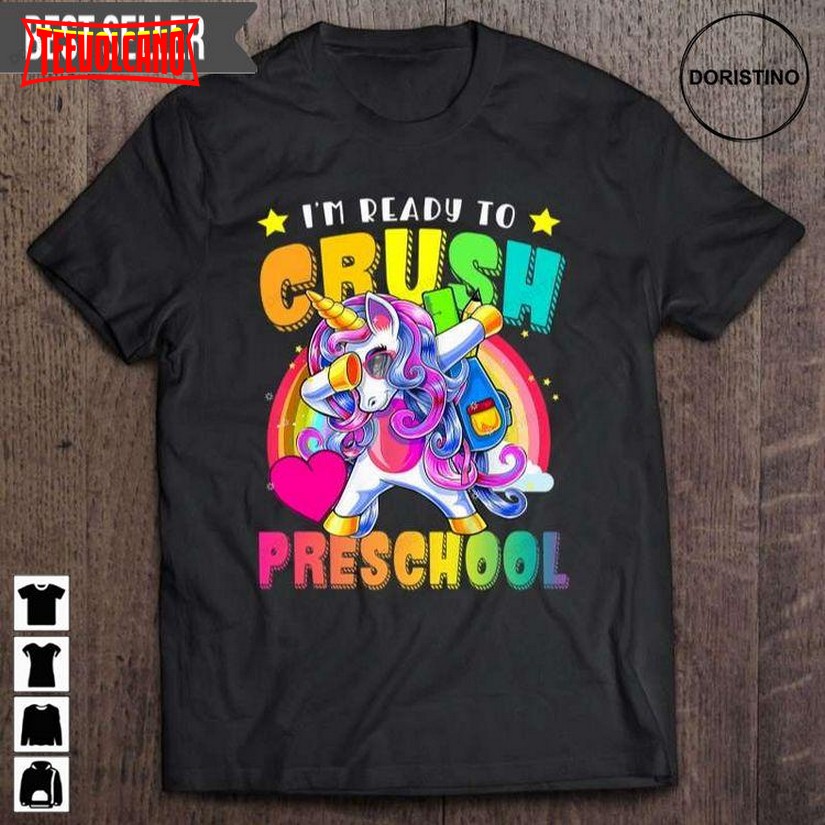 Back To School Im Ready To Crush Preschool Dabbing Unicorn T Shirt Hoodie